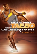 Cover art for Billy Blanks' Tae-Bo - Get Celebrity Fit - Cardio