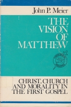 Cover art for The vision of Matthew: Christ, church, and morality in the first Gospel (Theological inquiries)