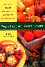 Cover art for Vegetarian Southwest: Recipes from the Region's Favorite Restaurants (Cookbooks and Restaurant Guides)
