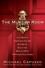Cover art for The Murder Room: The Heirs of Sherlock Holmes Gather to Solve the World's Most Perplexing Cold Cases