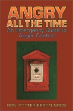 Cover art for Angry All the Time: An Emergency Guide to Anger Control