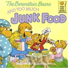 Cover art for The Berenstain Bears and Too Much Junk Food