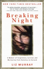 Cover art for Breaking Night: A Memoir of Forgiveness, Survival, and My Journey from Homeless to Harvard