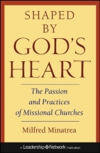 Cover art for Shaped By God's Heart: The Passion and Practices of Missional Churches
