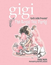 Cover art for The Royal Tea Party (Gigi, God's Little Princess)