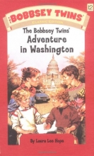 Cover art for The Bobbsey Twins' Adventure in Washington (Bobbsey Twins, No. 12)