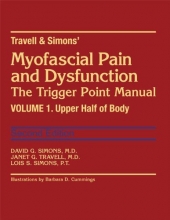 Cover art for Myofascial Pain and Dysfunction: The Trigger Point Manual; Vol. 1. The Upper Half of Body