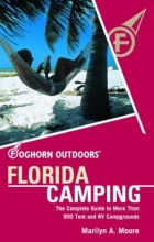 Cover art for Foghorn Outdoors Florida Camping: The Complete Guide to More Than 900 Tent and RV Campgrounds