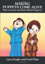 Cover art for Making Puppets Come Alive: How to Learn and Teach Hand Puppetry (Dover Craft Books)