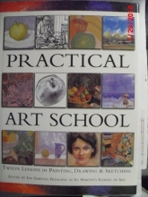 Cover art for Practical Art School: Twelve Lessons in Painting, Drawing & Sketching