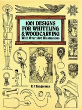Cover art for 1001 Designs for Whittling and Woodcarving
