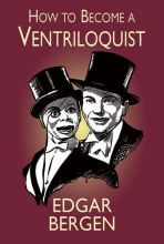 Cover art for How to Become a Ventriloquist (Try Your Hand at Ventriloquism)