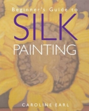 Cover art for Beginner's Guide to Silk Painting