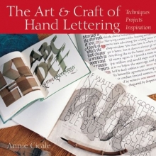 Cover art for The Art & Craft of Hand Lettering: Techniques, Projects, Inspiration