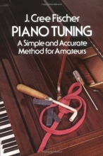 Cover art for Piano Tuning: A Simple and Accurate Method for Amateurs (Dover Books on Music)