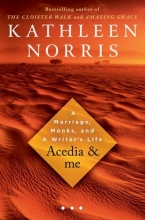 Cover art for Acedia & Me: A Marriage, Monks, and a Writer's Life