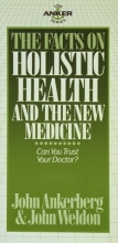 Cover art for The Facts on Holistic Health And the New Medicine (The Facts On Series)
