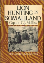 Cover art for Lion-Hunting in Somali-Land: Also, an Account of "Pigsticking" the African Wart Hog (Peter Capstick's Library)