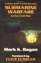 Cover art for Union And Confederate Submarine Warfare In The Civil War