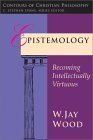 Cover art for Epistemology: The Justification of Belief (Contours of Christian philosophy)