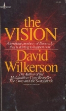 Cover art for The Vision : A Terrifying Prophecy of Dooomsday That Is Starting to Happen Now!