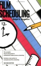 Cover art for Film Scheduling: Or, How Long Will It Take to Shoot Your Movie?