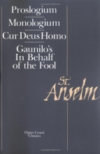 Cover art for St. Anselm Basic Writings: Proslogium, Mologium, Gaunilo's In Behalf of the Fool, Cur Deus Homo