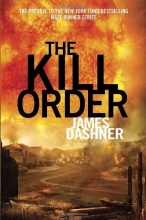 Cover art for The Kill Order (Maze Runner Prequel)