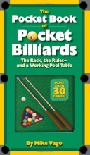 Cover art for The Pocket Book of  Pocket Billiards: The Rack, The Rules - And A Working Pool Table