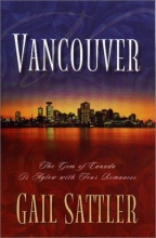 Cover art for Vancouver: Gone Camping/At Arm's Length/On the Road Again/My Name is Mike (Inspirational Romance Collection)