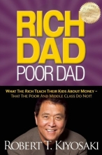 Cover art for Rich Dad Poor Dad: What The Rich Teach Their Kids About Money - That The Poor And Middle Class Do Not!