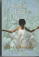 Cover art for Cotton Field of Dreams: A Memoir