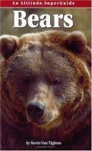 Cover art for Bears: An Altitude SuperGuide (Altitude Superguides)