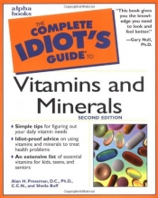 Cover art for The Complete Idiot's Guide to Vitamins and Minerals (2nd Edition)