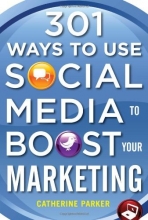 Cover art for 301 Ways to Use Social Media To Boost Your Marketing
