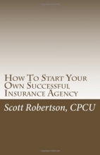 Cover art for How To Start Your Own Successful Insurance Agency