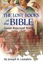 Cover art for Lost Books of the Bible: The Great Rejected Texts