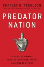 Cover art for Predator Nation: Corporate Criminals, Political Corruption, and the Hijacking of America