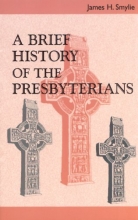Cover art for A Brief History of the Presbyterians