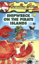 Cover art for Shipwreck on the Pirate Islands (Geronimo Stilton, No. 18)