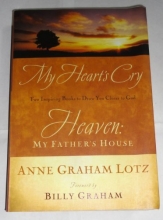 Cover art for My Heart's Cry & Heaven: My Father's House (Two Inspiring Books to Draw you Clos