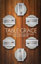 Cover art for Table Grace: The role of hospitality in the Christian Life