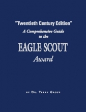 Cover art for A Comprehensive Guide to the Eagle Scout Award - "Twentieth Century Edition"