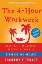 Cover art for The 4-Hour Workweek, Expanded and Updated: Expanded and Updated, With Over 100 New Pages of Cutting-Edge Content.