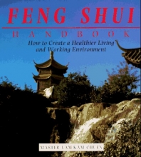 Cover art for The Feng Shui Handbook: How To Create A Healthier Living & Working Environment (Henry Holt Reference Book)