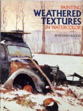 Cover art for Painting Weathered Textures in Watercolor