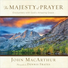 Cover art for The Majesty of Prayer: Encounters with God's Amazing Grace