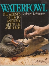 Cover art for Waterfowl: The artist's guide to anatomy, attitude, and color