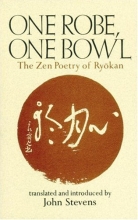 Cover art for One Robe, One Bowl: The Zen Poetry of Ryokan
