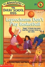 Cover art for Leprechauns Don't Play Basketball (The Adventures of the Bailey School Kids, #4)